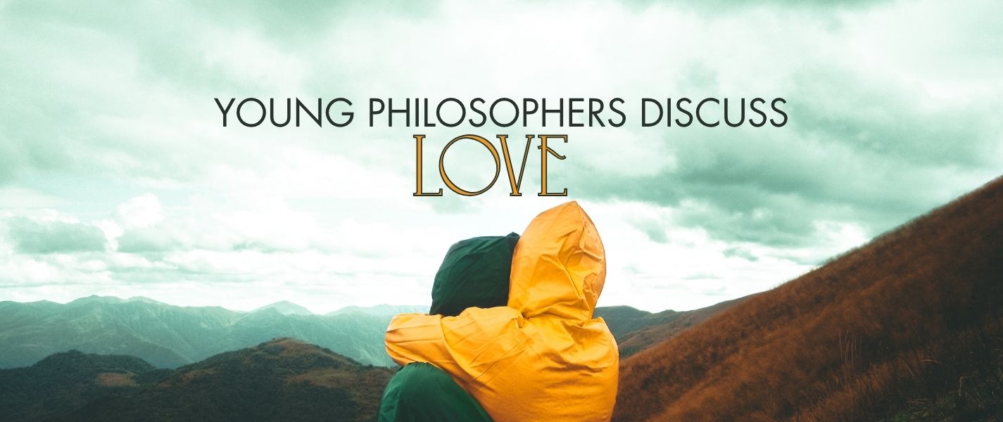 Young Philosophers: What is Love?